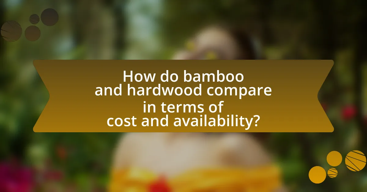 How do bamboo and hardwood compare in terms of cost and availability?